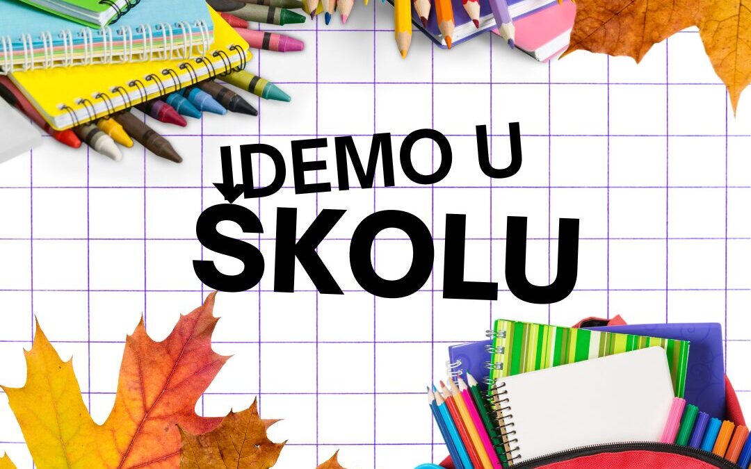 Idemo u školu!