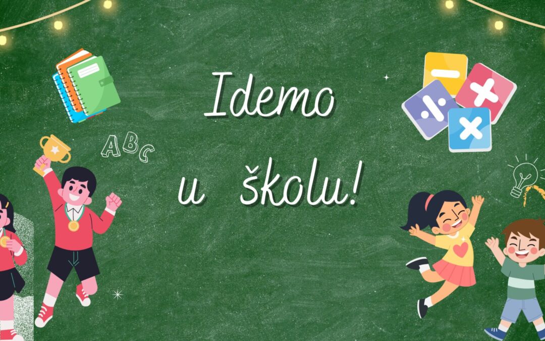 Idemo u školu!