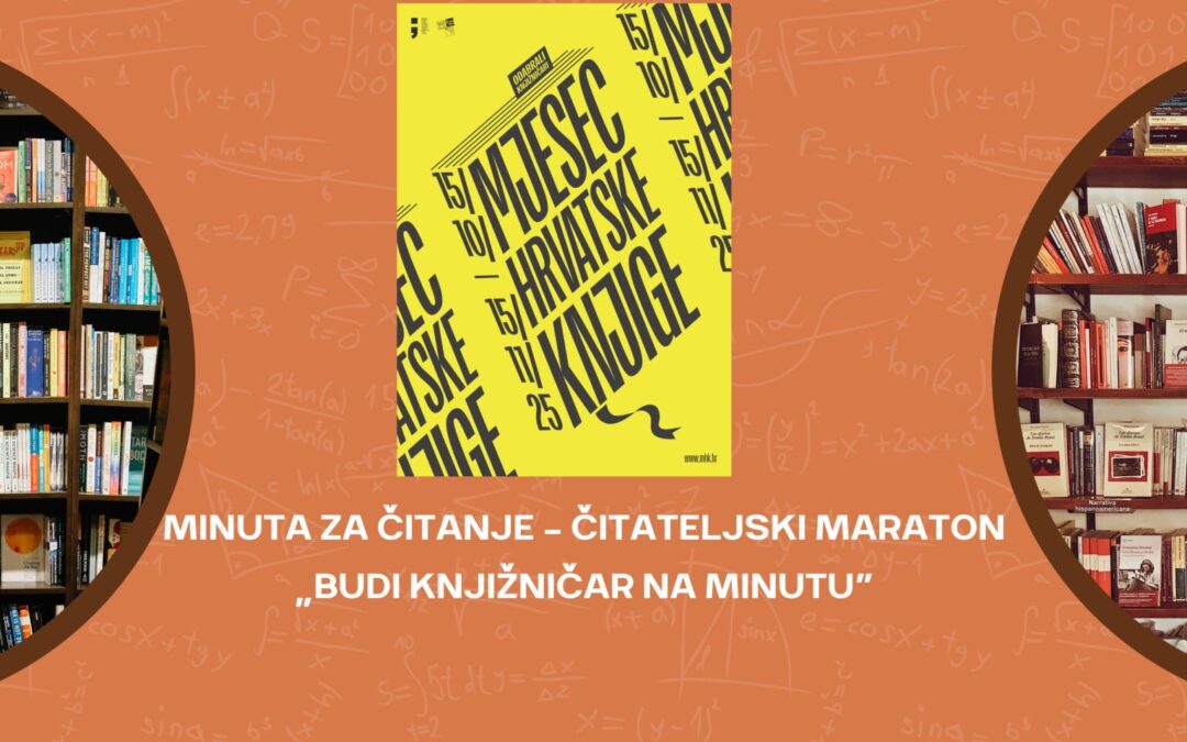 Minuta za čitanje – čitateljski maraton „Budi knjižničar na minutu”