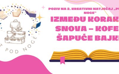 Poziv na 2. kreativni natječaj „Put pod noge“