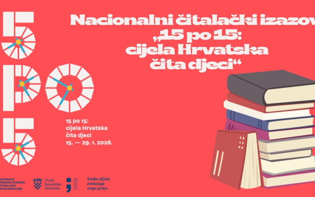 Nacionalni čitalački izazov „15 po 15: cijela Hrvatska čita djeci“