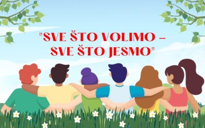 “Sve što volimo – sve što jesmo”