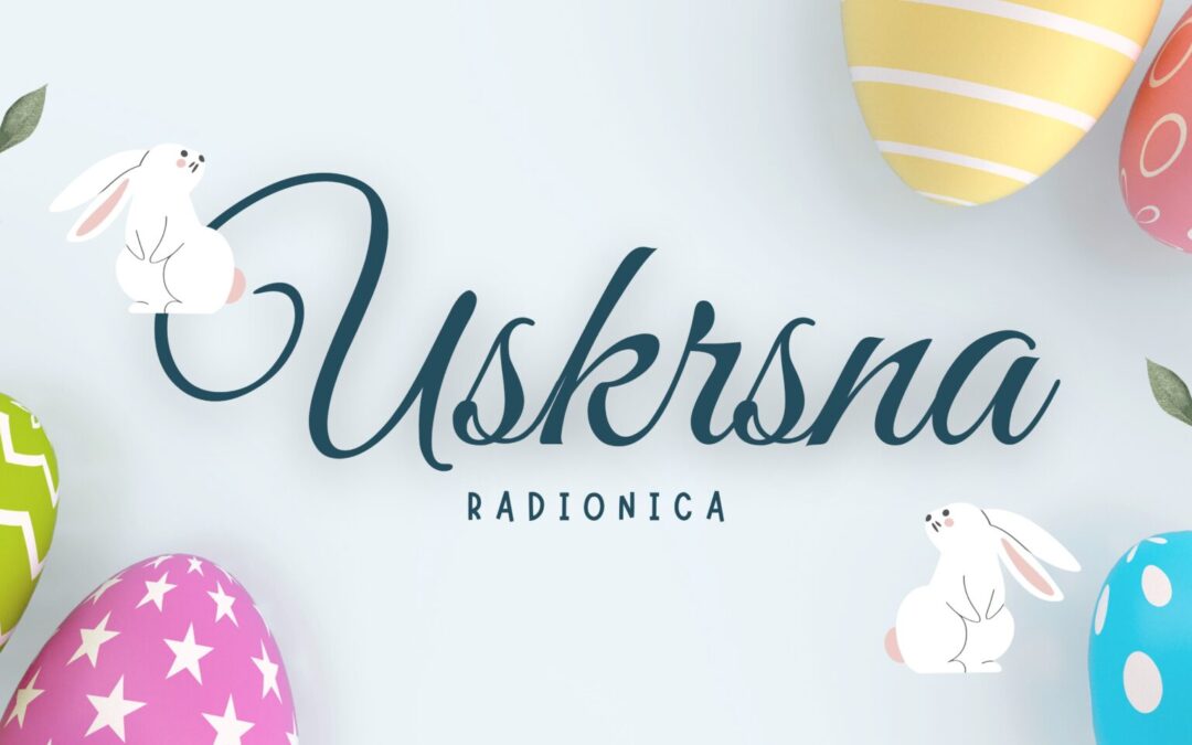 Proljetno šarenilo i uskrsna radost na kreativnim radionicama