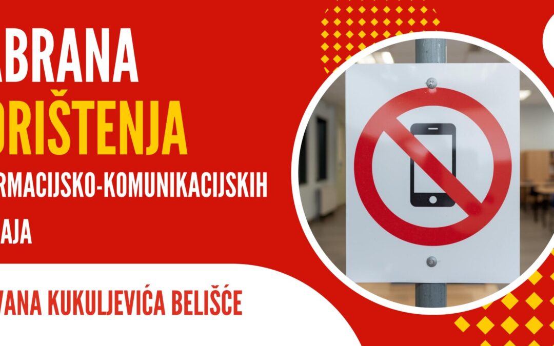 Obavijest o zabrani korištenja informacijsko-komunikacijskih uređaja