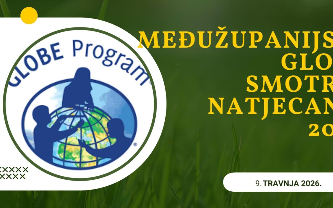 Međužupanijska smotra GLOBE škola 2026. godine