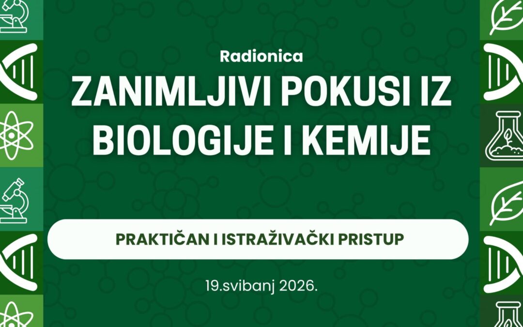 Radionica: „Zanimljivi pokusi iz biologije i kemije”