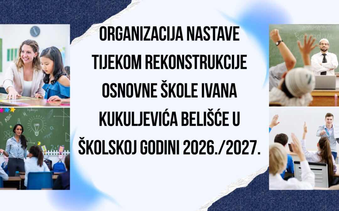 Organizacija nastave tijekom rekonstrukcije